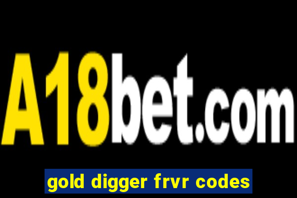 gold digger frvr codes
